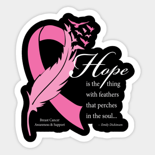 Breast cancer hope quote with white type Sticker